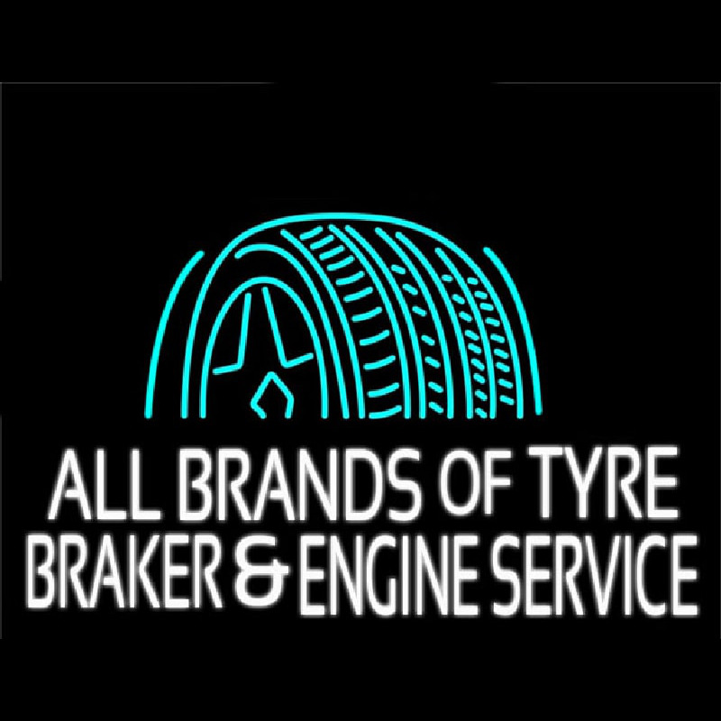 All Brands Of Tyre Brakes And Engine Service Neonskylt