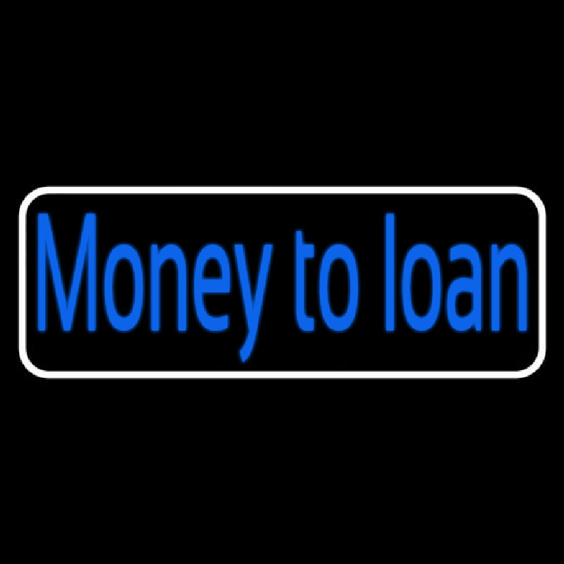 Cursive Money To Loan With White Border Neonskylt