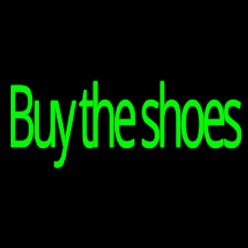 Green Buy The Shoes Neonskylt