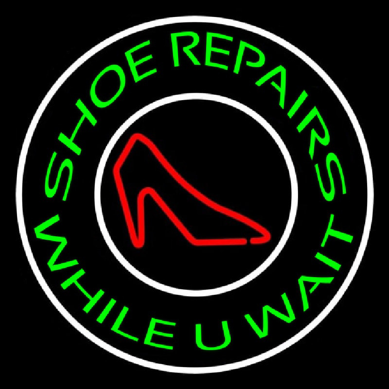 Green Shoe Repair While You Wait Neonskylt