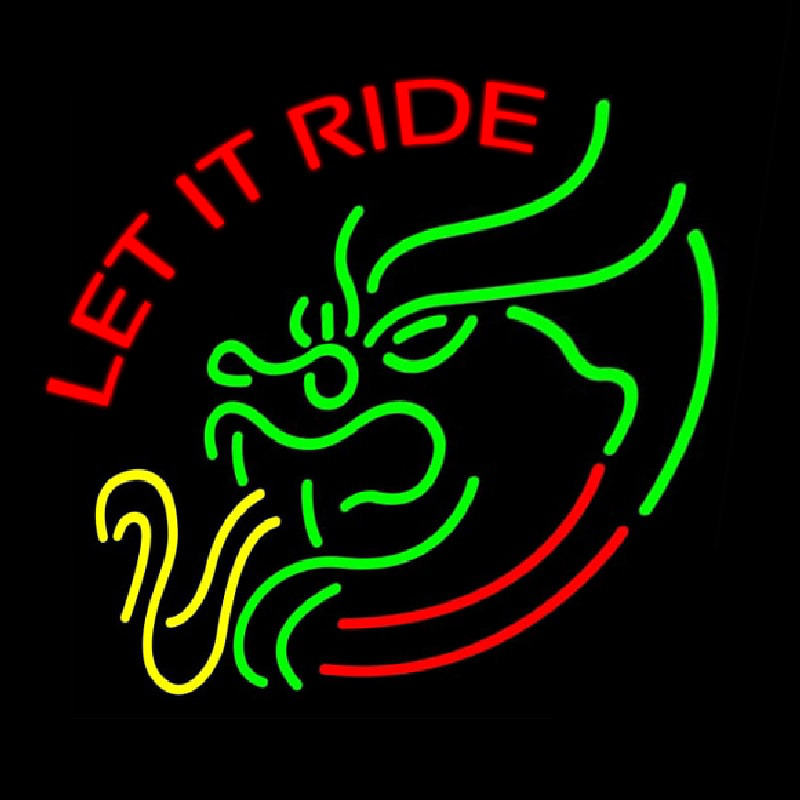 Let It Ride Neonskylt