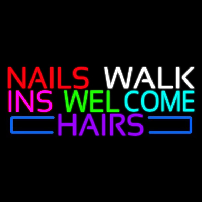 Nails Walk Ins Welcome Hairs Neonskylt