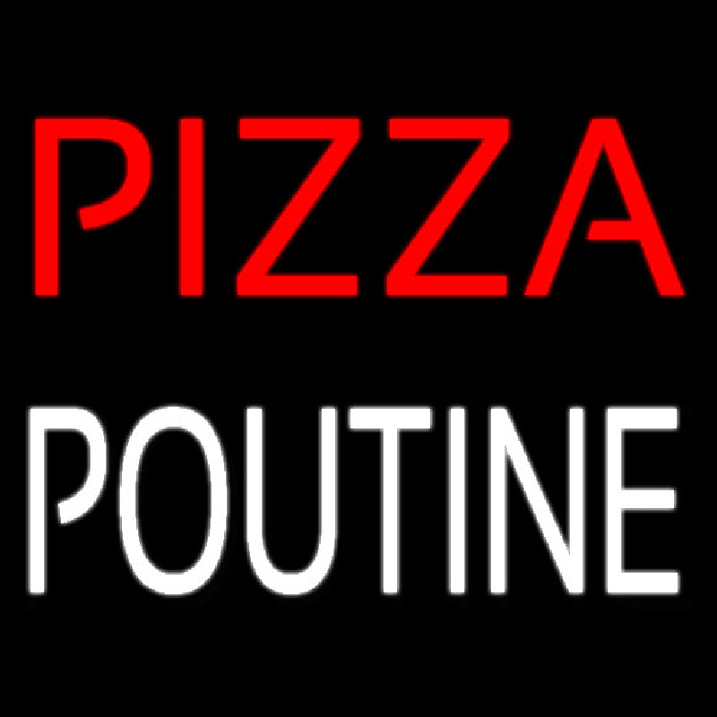 Pizza Poutine Neonskylt