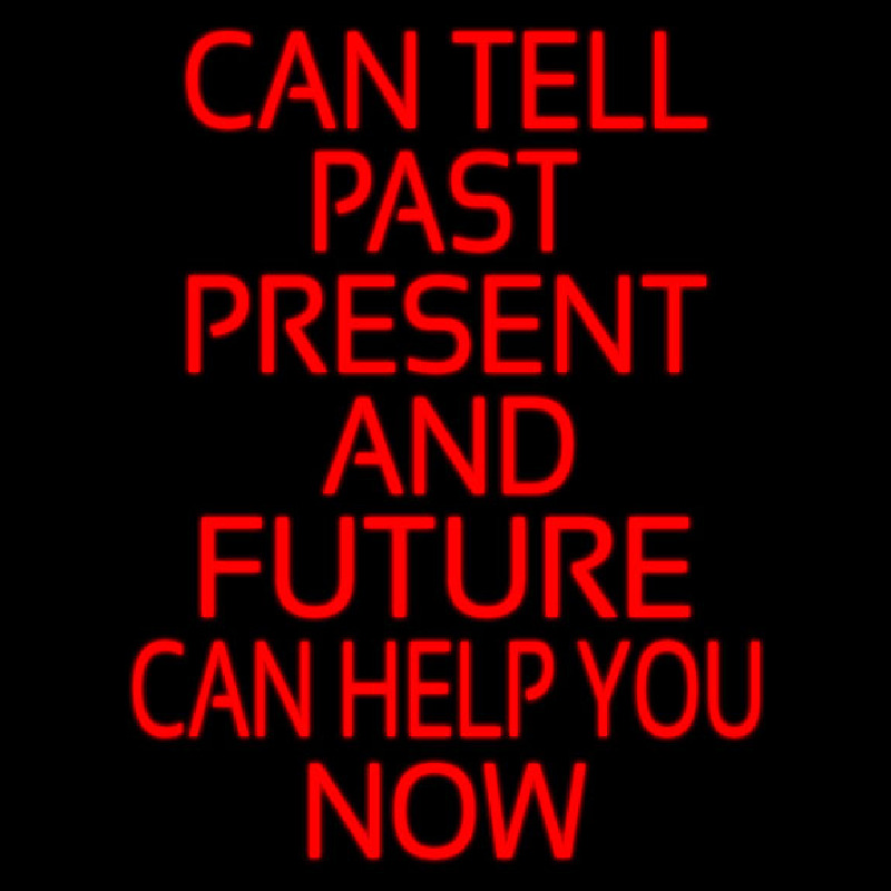 Red Can Tell Past Present Future Can Help You Now Neonskylt