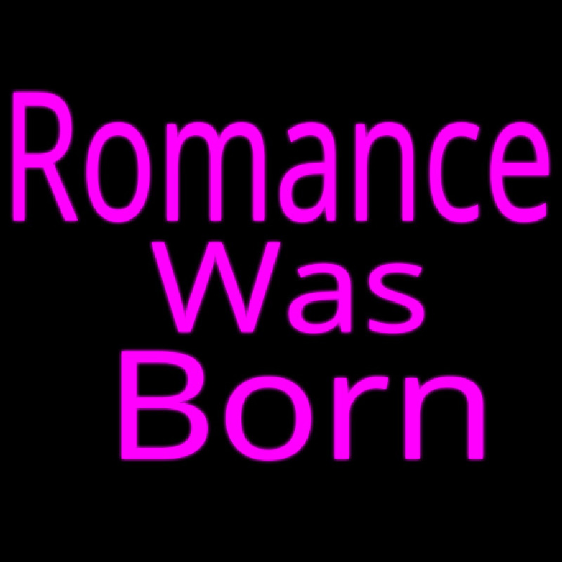 Romance Was Born Neonskylt