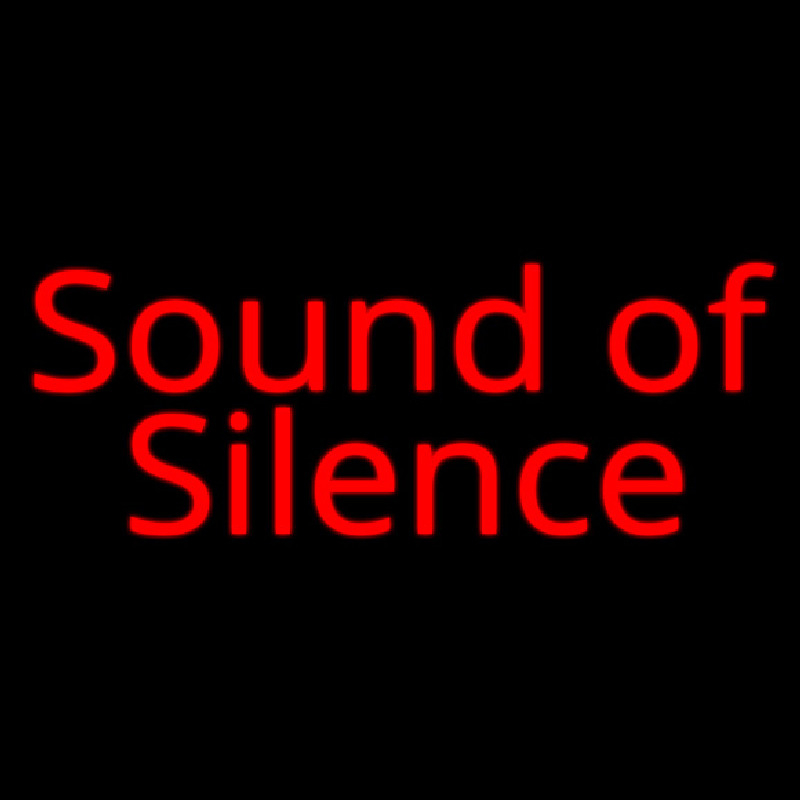 Sound Of Silence Neonskylt