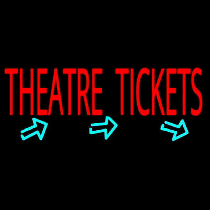 Theatre Tickets Neonskylt