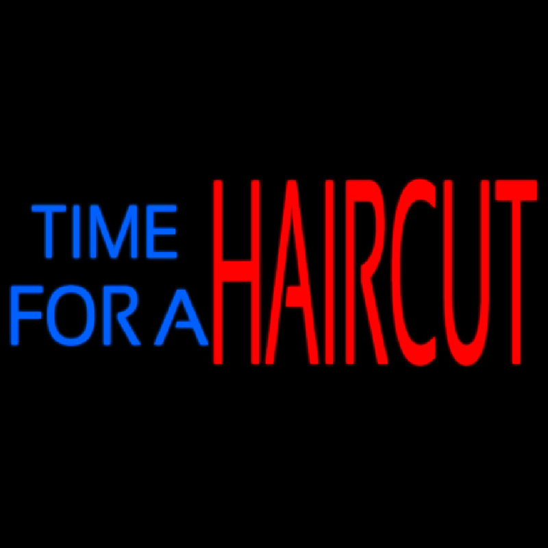 Time For A Haircut Neonskylt