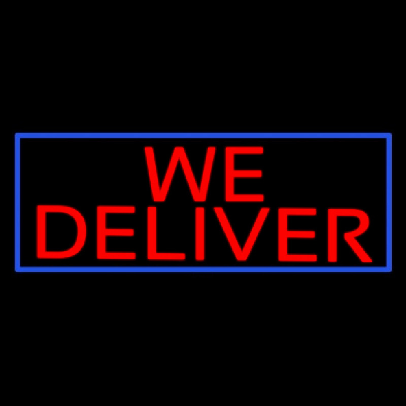 We Deliver With Blue Border Neonskylt