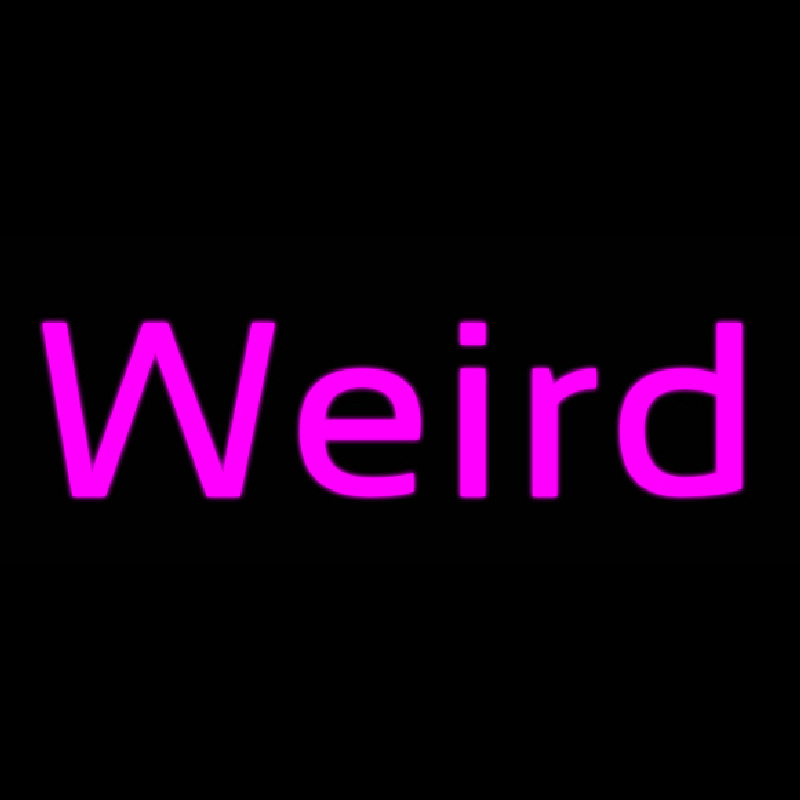 Weird Neonskylt