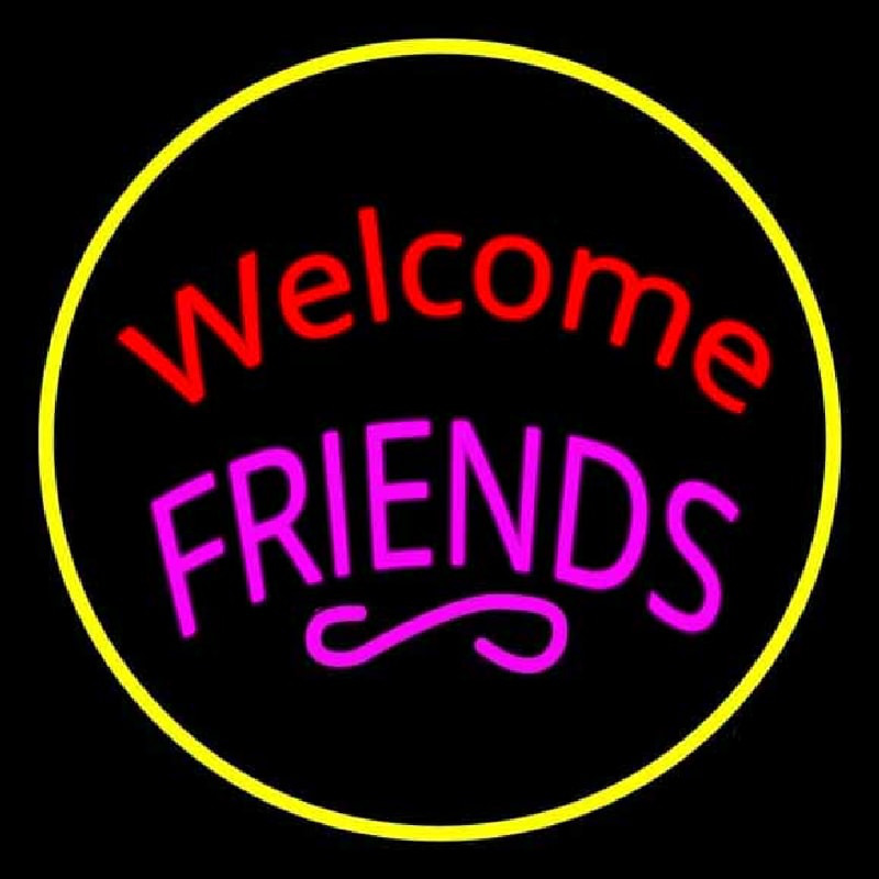 Welcome Friends Neonskylt