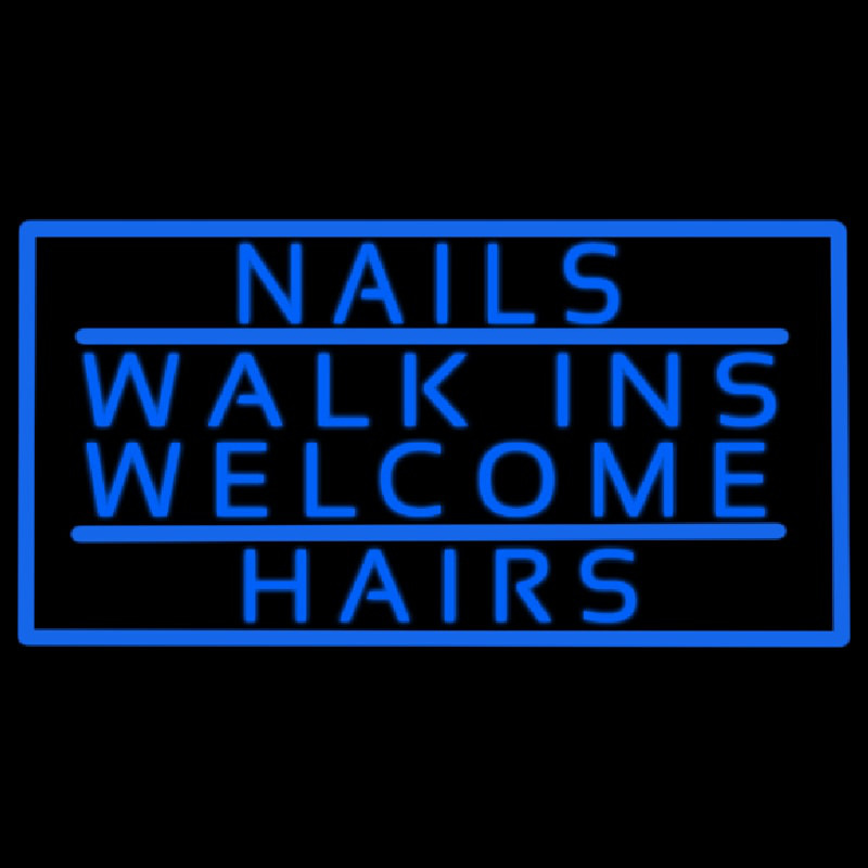 Nails Walk Ins Welcome Hairs Neonskylt