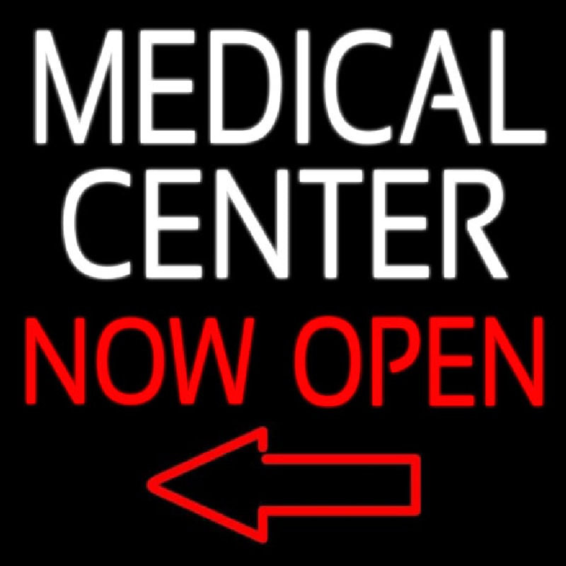 Medical Center Now Open Neonskylt