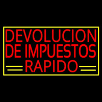 Devolucion De Impuestos Rapido With Yellow Border And Line Neonskylt