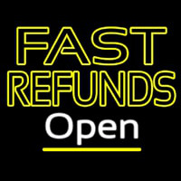 Fast Refunds Open Neonskylt