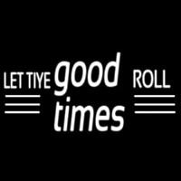 Good Times Neonskylt