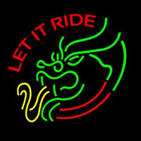 Let It Ride Neonskylt