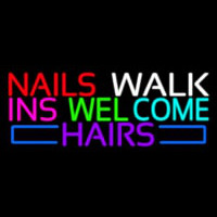 Nails Walk Ins Welcome Hairs Neonskylt