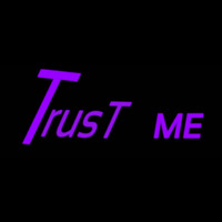 Trust Me Neonskylt