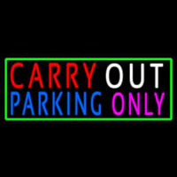 Carry Out Parking Only Neonskylt