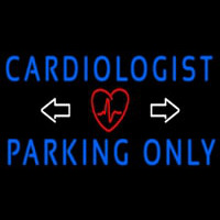 Cardiologist Parking Only Neonskylt